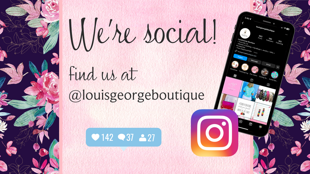 We're Social on Instagram | LouisGeorge Boutique | Women's Fashion Boutique Located in Trussville, Alabama